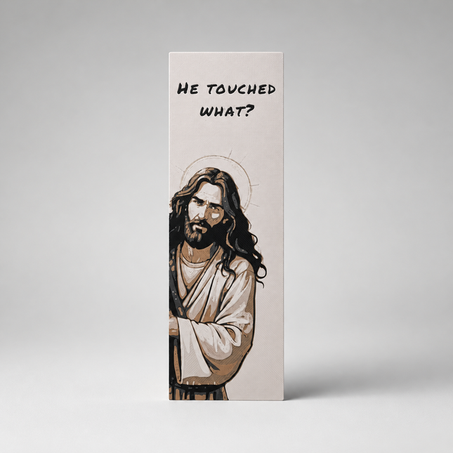 He Touched WHAT – Bookish Humor Bookmark