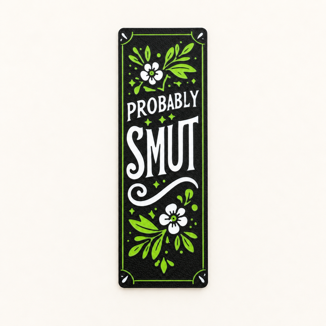 Probably Smut – Smut Bookmark