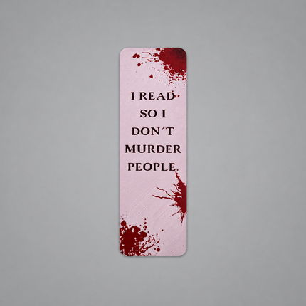 Reading Prevents Felonies – Dark Humor Bookmark