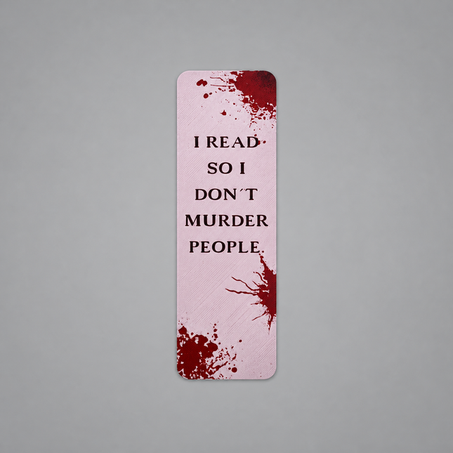 Reading Prevents Felonies – Dark Humor Bookmark