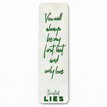 First, Last & Only — Twisted Lies Bookmark